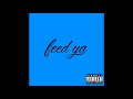 Prince Bambi - Feed Ya ft. Daimon Produced by Phillip Fickes  [Official Audio]