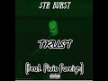 $tR Burst - TRUST (feat. Fivio Foreign)