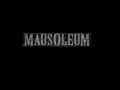 Mausoleum - Within