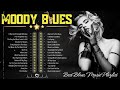 [ 𝐌𝐎𝐎𝐃𝐘 𝐁𝐋𝐔𝐄𝐒] Top 50 Greatest Blues Songs Of All Time - Best Slow Blues Songs Playlist