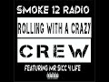 Rolling With a Crazy Crew (feat. Mr Sicc 4 Life)