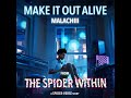Make It Out Alive - The Spider Within: A Spider-Verse Story