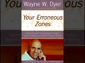 Wayne Dyer   Your Erroneous Zones   Full Audiobook
