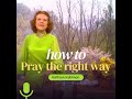Kathryn Kuhlman: How to pray the right way.