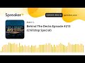 Behind The Decks Episode #213 (Chillstep Special)