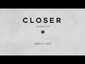 Kerala Dust - Closer (Kalabrese Remix)