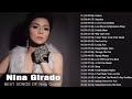 Nina Girado Greatest Hits Nonstop 2018 - OPM Love Songs Of All Time