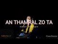 Samuel Chhangte - An thâmral zo ta (lyrics video)