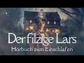 #Hörbuch: Der filzige Lars | Lie liest Märchen zum #Einschlafen, Entspannen & #Deutschlernen