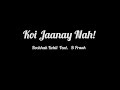 Koi Jaanay Nah!: Jaanay Day | Rochhak Kohli Feat. B Praak | Audio Song