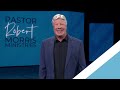 The Fear of Rejection | Finding Acceptance in God's Love | Pastor Robert Morris Sermon