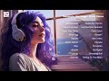 Positive Energy 🌷 Chill songs that boost your energy 🌷 Morning vibes playlist