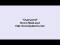 Kevin MacLeod ~ Overworld