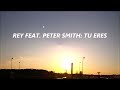 Rey feat. Peter Smith  - 