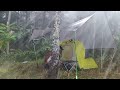 AMAZING❗NON STOP SUPER HEAVY RAIN AND THUNDERSTORM IN CAMPING ⛈️ RELAXING CAMPING IN LONG HEAVY RAIN