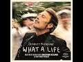 What A Life (From the Motion Picture 