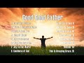 Lord, I Need You,... Best Christian Worship Songs Non Stop Praise Playlist 2024