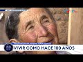 MISIÓN ARGENTINA: INVIERNO TIERRA ADENTRO I Vivir como hace 100 años: 