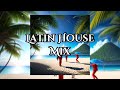 1h Latin House Mix - Daily v5