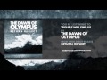 The Dawn of Olympus - Trouble will find us