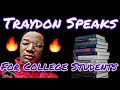 Traydon Speaks | How To Navigate College Better | Tips & Things To Think About (Audio)