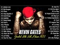 Kevin Gates Greatest Hits Full Abum 2023 😆 Top 30 best songs of Kevin Gates