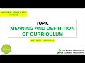 Curriculum - Meaning, Definition, Nature and Characteristics of Curriculum | Part 1 | Priya Sigroha