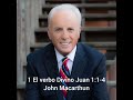 Estudio de Juan John Macarthur     Juan 1:1-4  El verbo Divino