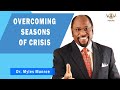 Overcoming Seasons of Crisis  💎 Munroe Global Animated Teachings