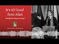 “It’s All Good from Allah” President Hamza Yusuf