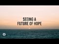 Seeing a Future of Hope | Audio Reading | Our Daily Bread Devotional | June 28, 2024
