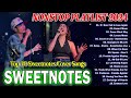 SWEETNOTES Cover Beautiful Love Songs💥Best of OPM Love Songs 2024💖When I'm Gone💥OPM Hits Non Stop