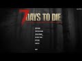 How To Make a Dedicated 7 Days to Die Server and Mod it Using G-Portal