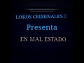 EN MAL ESTADO - LC