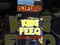 KING FEEQ “I Don’t Know” DJ Fudd Remix