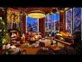 New Year Jazz Music 2023 & Smooth Jazz Music at Coffee Shop Ambience | Sweet Jazz Music for Relaxing