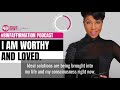 I AM WORTHY AND LOVED  |  “I AM” Affirmations from the Bible for Christian Women