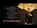 Yoyo honey singh colletion 2024 | rap song hindi nonstop💘💘💘