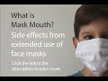 Mask Mouth. A new oral health risk?