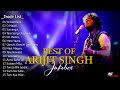 Best Of Arijit Singh 2024 | Arijit Singh Hits Songs | Arijit Singh Jukebox Songs | Indian Songs