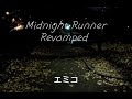 Midnight Runner: Revamped Part 1