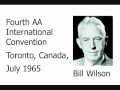Alcoholics Anonymous - Bill Wilson, AA co-founder - 1965 International AA Convention Toronto, CANADA
