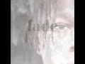 fade. (Official Audio)