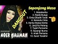 DANGDUT Sepanjang Masa NOER HALIMAH - Soneta Grup