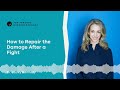 How to Repair the Damage After a Fight | Dr. Becky Kennedy