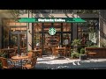 Starbucks Jazz Music ☕ Relaxing Morning Playlist 2024 for Study, Work and Focus