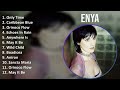 E n y a 2024 MIX Non-Stop Playlist ~ 1980s music, Celtic, Celtic New Age, New Age music
