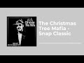 The Christmas Tree Mafia - Snap Classic - Snap Judgment