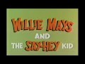 Willie Mays and the say hey kid TV Special Opening!