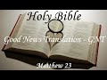 English Audio Bible - Matthew 23 - Good News Translation (GNT)